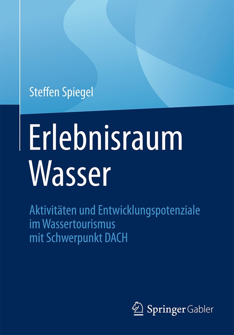 Steffen Spiegel - Erlebnisraum Wasser, Häftad