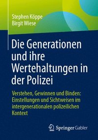 bokomslag Die Generationen und ihre Wertehaltungen in der Polizei