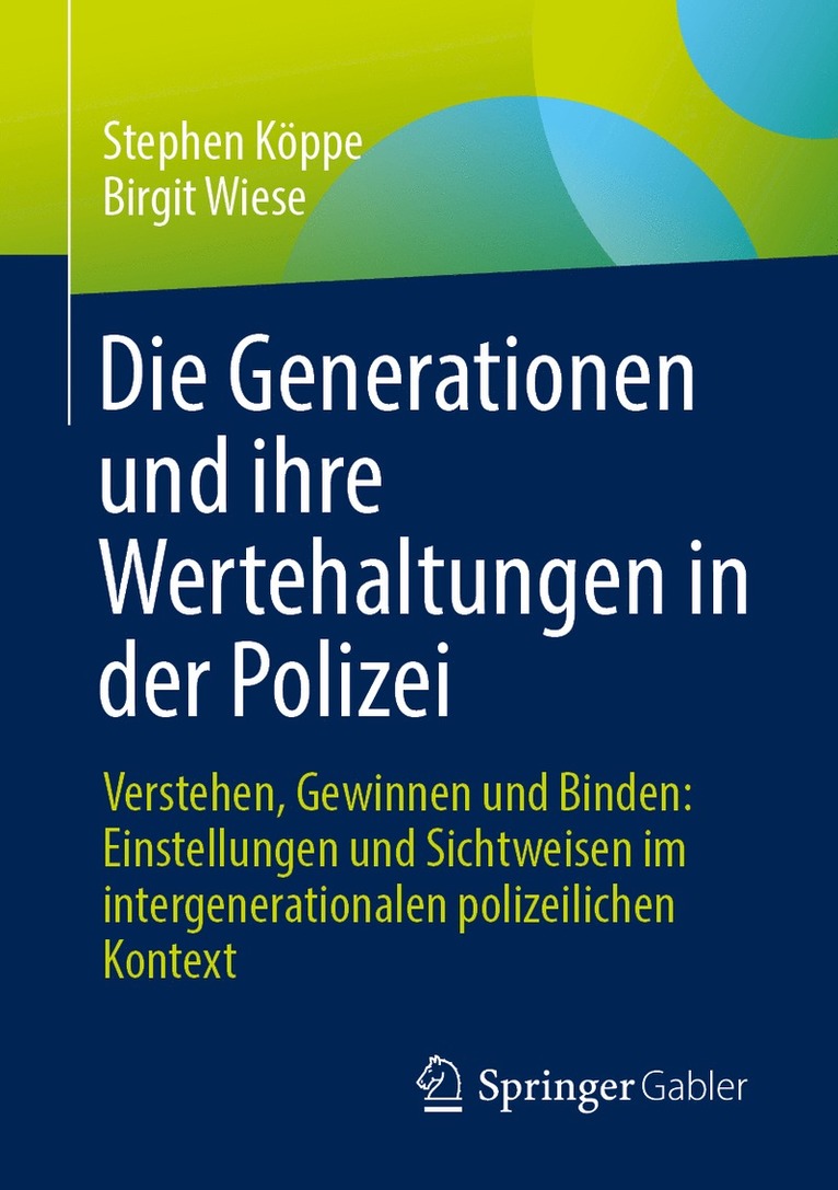 Stephen Köppe, Birgit Wiese - Die Generationen und ihre Wertehaltungen in der Polizei, Häftad