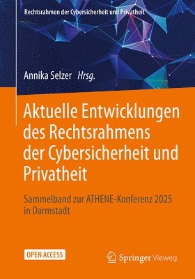 bokomslag Aktuelle Entwicklungen des Rechtsrahmens der Cybersicherheit und Privatheit