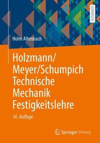 bokomslag Holzmann/Meyer/Schumpich Technische Mechanik Festigkeitslehre
