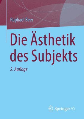 bokomslag Die Ästhetik Des Subjekts