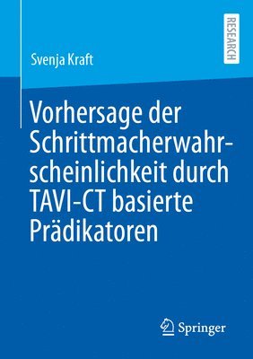 bokomslag Vorhersage der Schrittmacherwahrscheinlichkeit durch TAVI-CT basierte Prädikatoren