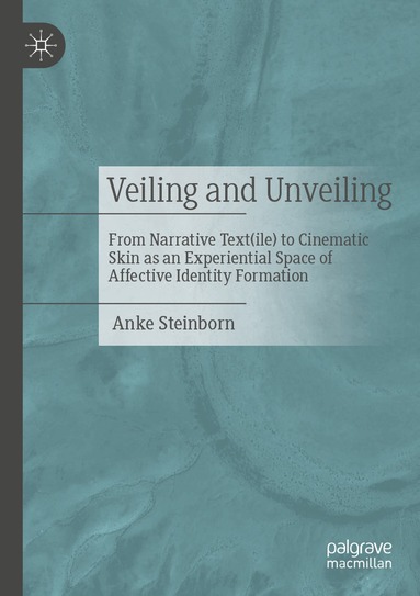 Anke Steinborn - Veiling and Unveiling, Häftad