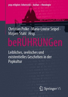 Christian Polke, Maria-Louise Seipel, Mirjam Stahl - beRÜHRUNGen, Häftad