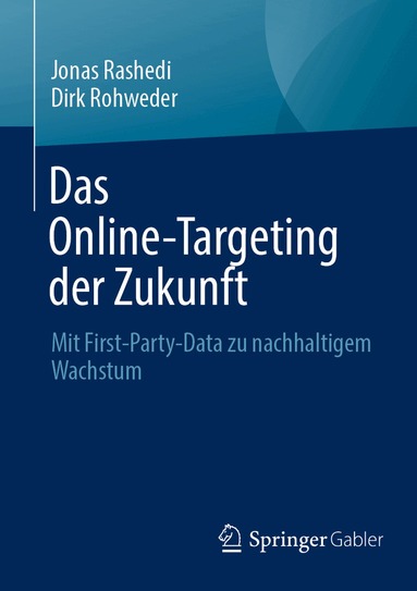 Jonas Rashedi, Dirk Rohweder - Das Online-Targeting der Zukunft, Häftad