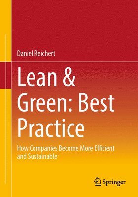 Daniel Reichert - Lean & Green: Best Practice, Häftad