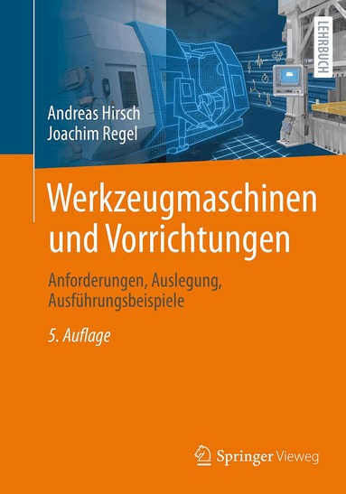 Andreas Hirsch, Joachim Regel - Werkzeugmaschinen und Vorrichtungen, Häftad
