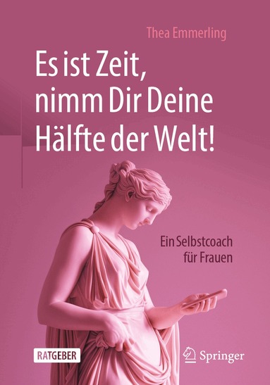 Thea Emmerling - Es ist Zeit, nimm Dir Deine Hälfte der Welt!, Häftad