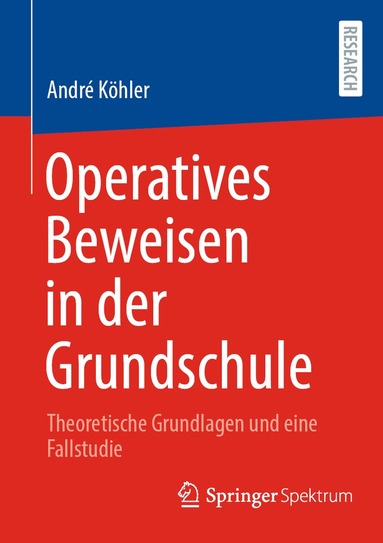 André Köhler - Operatives Beweisen in der Grundschule, Häftad
