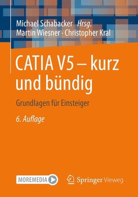 Michael Schabacker - CATIA V5 – kurz und bündig, Häftad