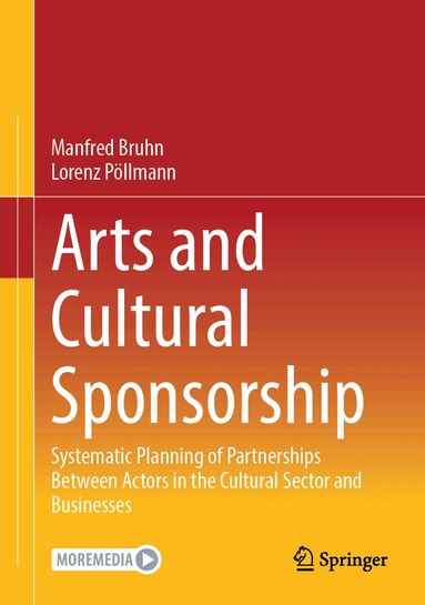 Manfred Bruhn, Lorenz Pöllmann - Arts and Cultural Sponsorship, Inbunden