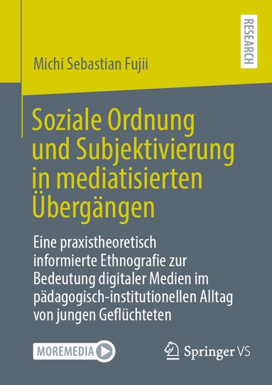 Michi Sebastian Fujii - Soziale Ordnung und Subjektivierung in mediatisierten Übergängen, Häftad