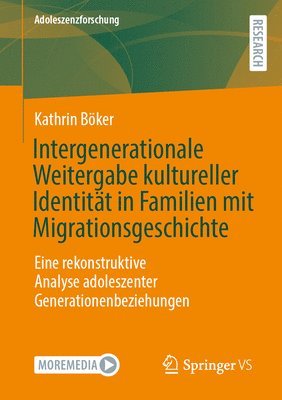 Intergenerationale Weitergabe kultureller Identität in Familien mit Migrationsgeschichte
