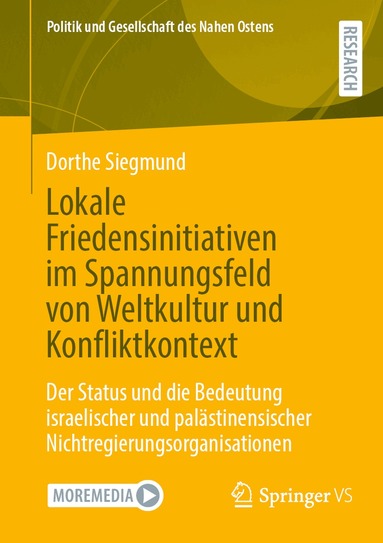 Dorthe Siegmund - Lokale Friedensinitiativen im Spannungsfeld von Weltkultur und Konfliktkontext, Häftad