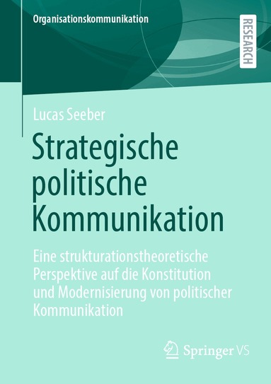 Lucas Seeber - Strategische politische Kommunikation, Häftad