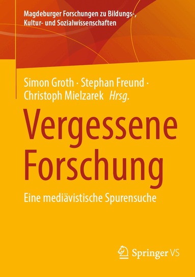 Simon Groth, Stephan Freund, Christoph Mielzarek - Vergessene Forschung, Häftad