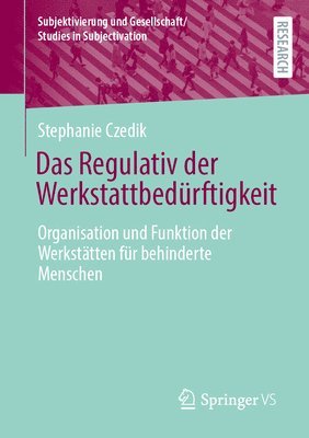 Das Regulativ der Werkstattbedürftigkeit