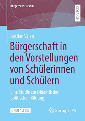 Bürgerschaft in den Vorstellungen von Schülerinnen und Schülern