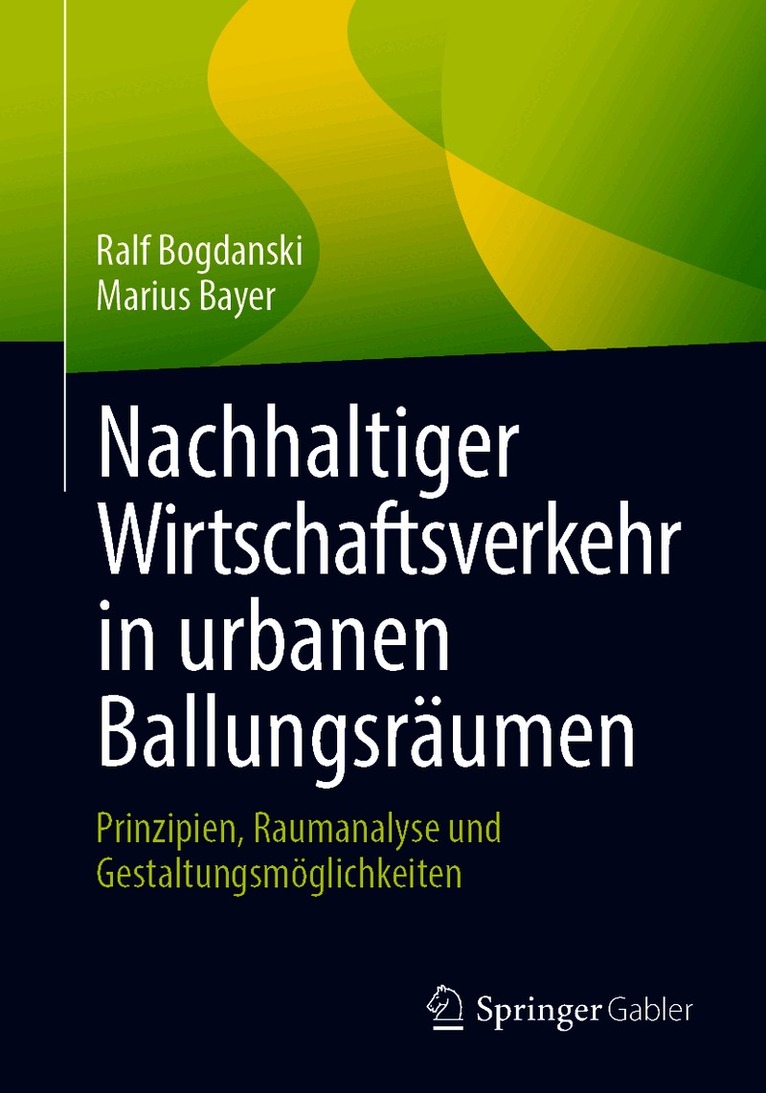 Nachhaltiger Wirtschaftsverkehr in urbanen Ballungsräumen