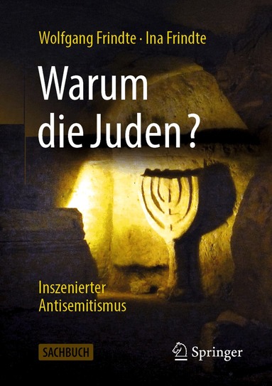 Wolfgang Frindte, Ina Frindte - Warum die Juden? – Inszenierter Antisemitismus, Häftad