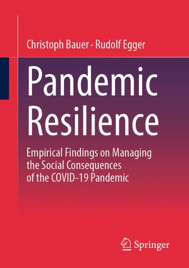 Christoph Bauer, Rudolf Egger - Pandemic Resilience, Häftad