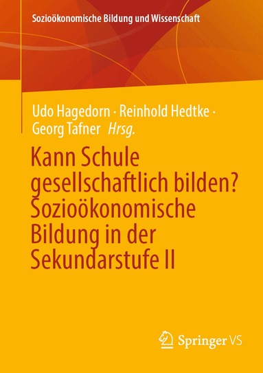Udo Hagedorn, Reinhold Hedtke, Georg Tafner - Kann Schule gesellschaftlich bilden? Sozioökonomische Bildung in der Sekundarstufe II, Häftad