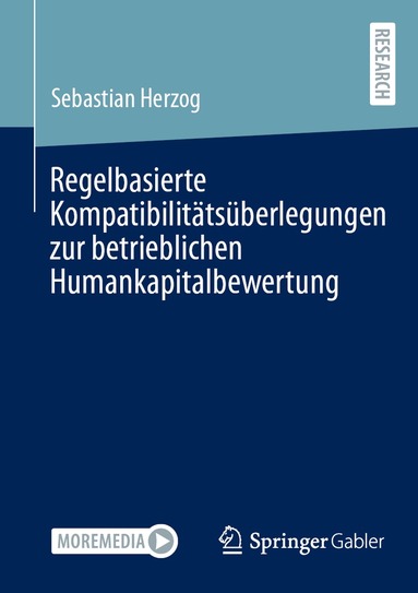 Sebastian Herzog - Regelbasierte Kompatibilitätsüberlegungen zur betrieblichen Humankapitalbewertung, Häftad