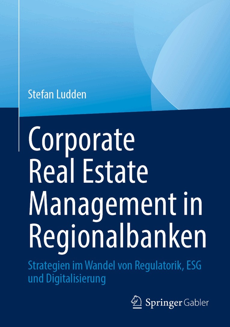 Corporate Real Estate Management in Regionalbanken