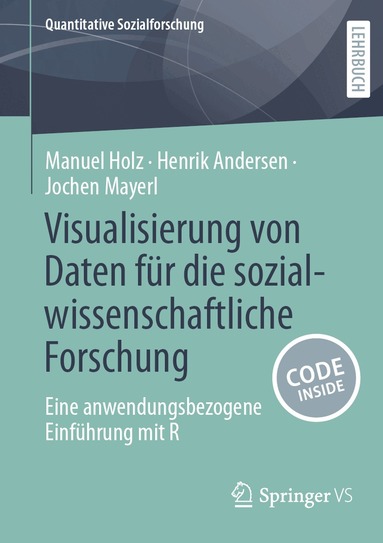Manuel Holz, Henrik Andersen, Jochen Mayerl - Visualisierung von Daten für die sozialwissenschaftliche Forschung, Häftad