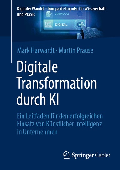 Mark Harwardt, Martin Prause - Digitale Transformation durch KI, Häftad
