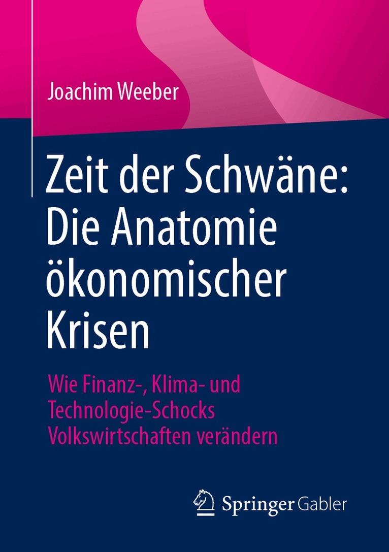 Zeit der Schwäne: Die Anatomie ökonomischer Krisen