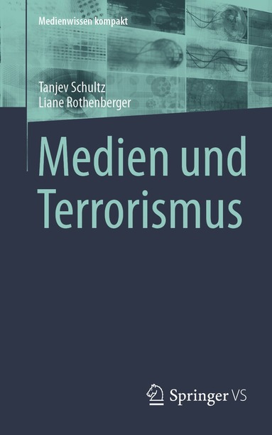 Tanjev Schultz, Liane Rothenberger - Medien und Terrorismus, Häftad