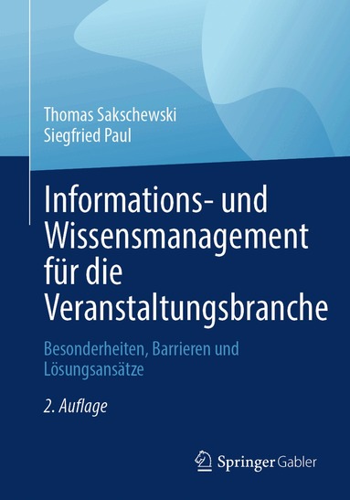 Thomas Sakschewski, Siegfried Paul - Informations- und Wissensmanagement für die Veranstaltungsbranche, Häftad