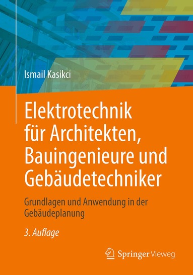 Ismail Kasikci - Elektrotechnik für Architekten, Bauingenieure und Gebäudetechniker, Häftad