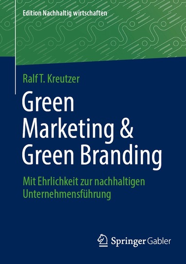 Ralf T. Kreutzer - Green Marketing & Green Branding, Häftad