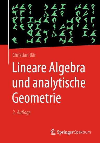 Christian Bär - Lineare Algebra und analytische Geometrie, Häftad