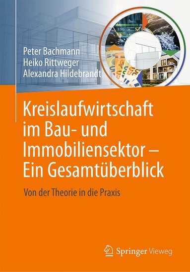 Peter Bachmann, Heiko Rittweger, Alexandra Hildebrandt - Kreislaufwirtschaft im Bau- und Immobiliensektor - Ein Gesamtüberblick, Häftad