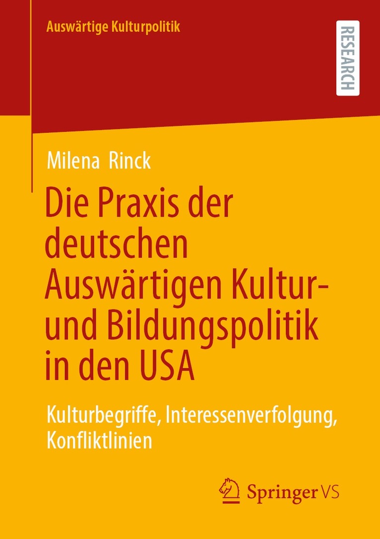 Die Praxis der deutschen Auswärtigen Kultur- und Bildungspolitik in den USA