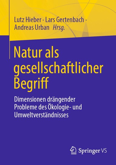 Lutz Hieber, Lars Gertenbach, Andreas Urban - Natur als gesellschaftlicher Begriff, Häftad