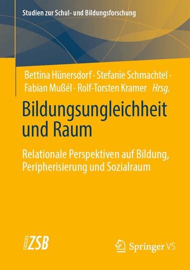 Bettina Hünersdorf, Stefanie Schmachtel, Fabian Mußél, Rolf-Torsten Kramer - Bildungsungleichheit und Raum, Häftad