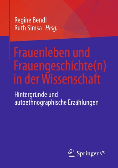 Regine Bendl, Ruth Simsa - Frauenleben und Frauengeschichte(n) in der Wissenschaft, Häftad