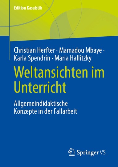 Christian Herfter, Mamadou Mbaye, Karla Spendrin, Maria Hallitzky - Weltansichten im Unterricht, Häftad