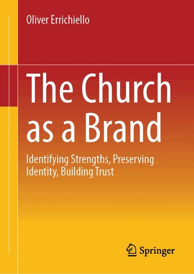 Oliver Errichiello - Church as a Brand, Inbunden