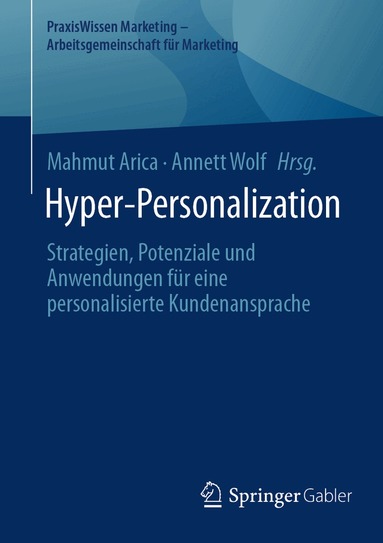 Mahmut Arica, Annett Wolf - Hyper-Personalization, Häftad