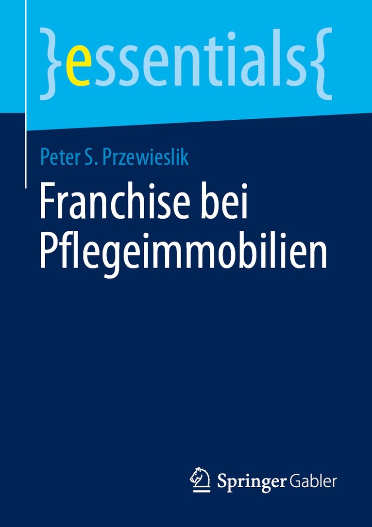 Peter S. Przewieslik - Franchise bei Pflegeimmobilien, Häftad