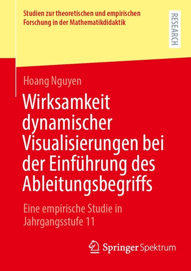 Hoang Nguyen - Wirksamkeit dynamischer Visualisierungen bei der Einführung des Ableitungsbegriffs, Häftad