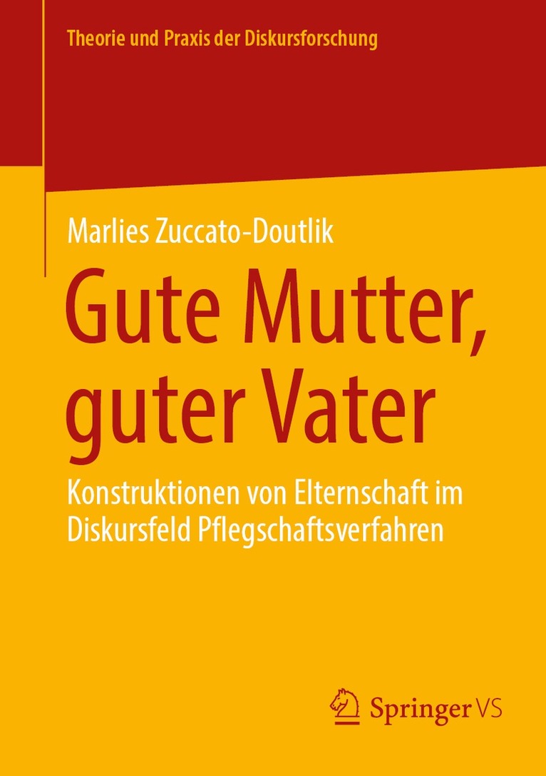 Marlies Zuccato-Doutlik - Gute Mutter, guter Vater, Häftad