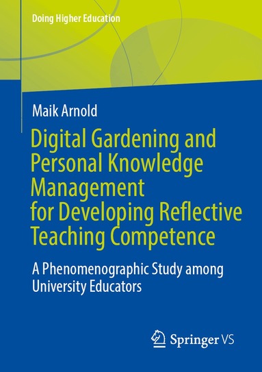 Maik Arnold - Digital Gardening and Personal Knowledge Management for Developing Reflective Teaching Competence, Häftad