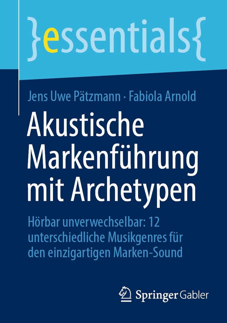 Jens Uwe Pätzmann, Fabiola Arnold - Akustische Markenführung mit Archetypen, Häftad